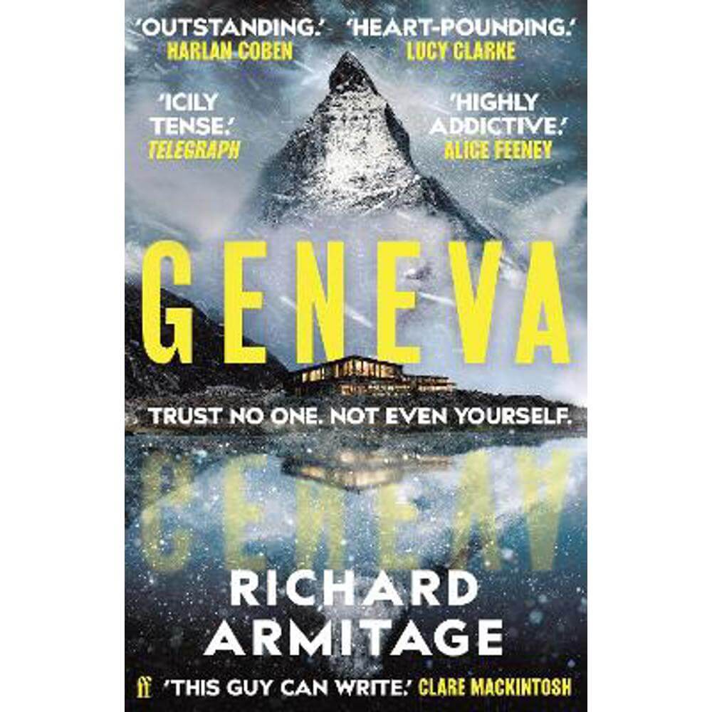 Geneva: 'A sensational debut. This guy can write.' CLARE MACKINTOSH (Hardback) - Richard Armitage
